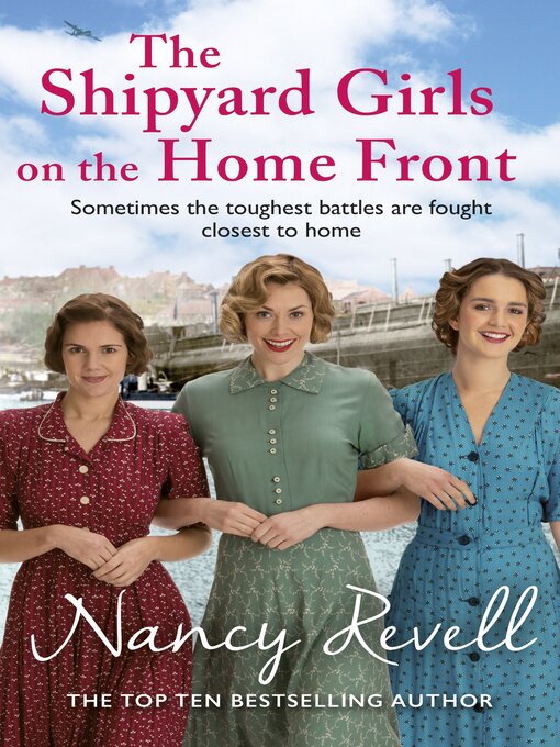 Title details for The Shipyard Girls on the Home Front by Nancy Revell - Available